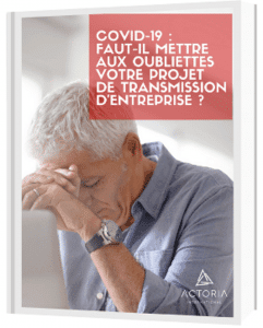 Commandez notre livre blanc « Période de crise : faut-il reporter votre projet de transmission d&rsquo;entreprise ? », transmission d'entreprises au Luxembourg