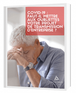 Commandez notre livre blanc « Période de crise : faut-il reporter votre projet de transmission d&rsquo;entreprise ? », transmission d'entreprises au Luxembourg